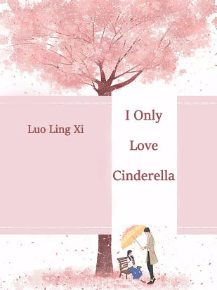I Only Love Cinderella